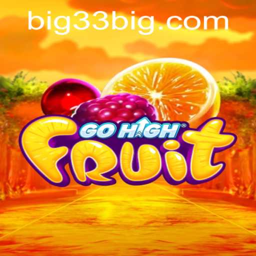 Unveiling GoHighFruit: The Exciting World of 33 Big Adventures